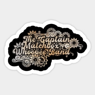 The Captain Matchbox Whoopee Band Sticker